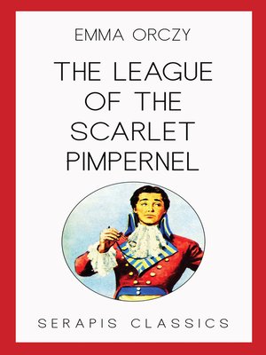 cover image of The League of the Scarlet Pimpernel & Adventures of the Scarlet Pimpernel
